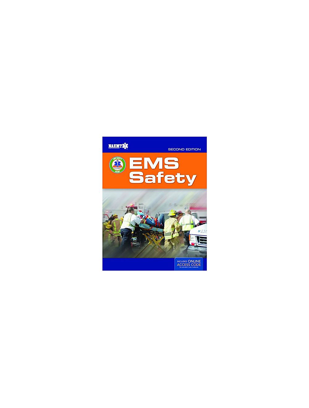 NAEMT® EMS Safety Textbook, 2nd Edition and Advantage Access
