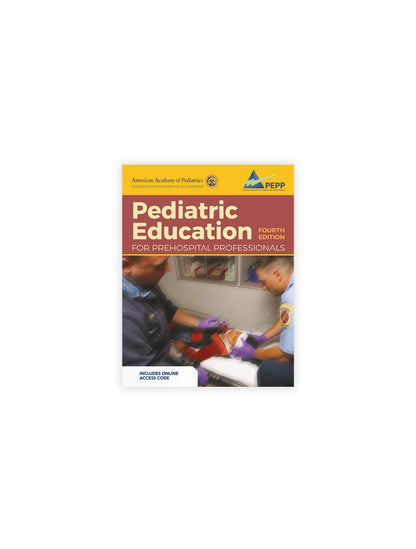 NAEMT® Pediatric Education for Prehospital Professionals (PEPP), 4th Edition